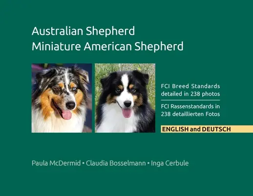 Pastor australiano, Pastor americano miniatura: Estándares de raza de la FCI detallados en 238 fotos, inglés y alemán - Australian Shepherd, Miniature American Shepherd: FCI Breed Standards detailed in 238 photos, English and Deutsch