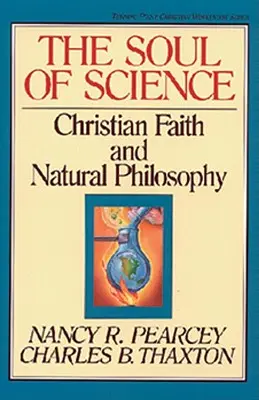 El alma de la ciencia, 16: Fe cristiana y filosofía natural - The Soul of Science, 16: Christian Faith and Natural Philosophy