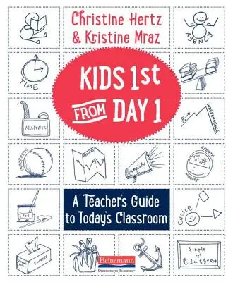 Los niños primero desde el primer día: Guía del profesor para el aula de hoy - Kids First from Day One: A Teacher's Guide to Today's Classroom