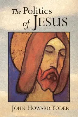 La política de Jesús: Vicit Agnus Noster - The Politics of Jesus: Vicit Agnus Noster