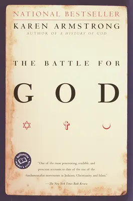 La batalla por Dios: Historia del fundamentalismo - The Battle for God: A History of Fundamentalism