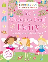 Mi fabulosa hada rosa Libro de actividades y pegatinas - My Fabulous Pink Fairy Activity and Sticker Book