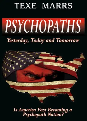 Psicópatas: Ayer, hoy y mañana - Psychopaths: Yesterday, Today, and Tomorrow