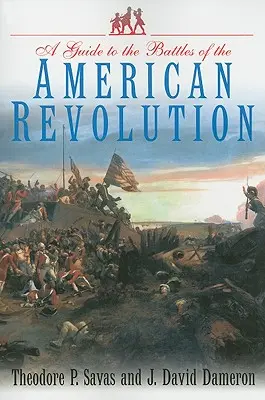 Guía de las batallas de la Revolución Americana - Guide to the Battles of the American Revolution