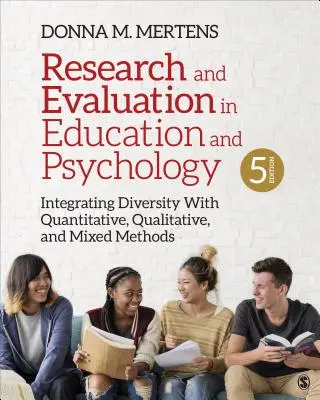 Investigación y evaluación en educación y psicología: Integración de la diversidad con métodos cuantitativos, cualitativos y mixtos - Research and Evaluation in Education and Psychology: Integrating Diversity with Quantitative, Qualitative, and Mixed Methods