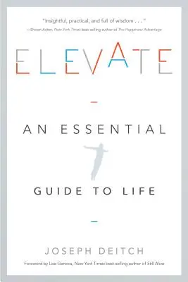 Elevate: Una guía esencial para la vida - Elevate: An Essential Guide to Life