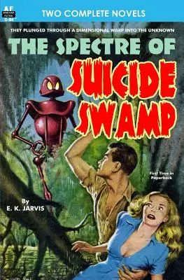 El espectro del pantano del suicidio, & ¡Es magia, tonto! - Spectre of Suicide Swamp, The, & It's Magic, You Dope!