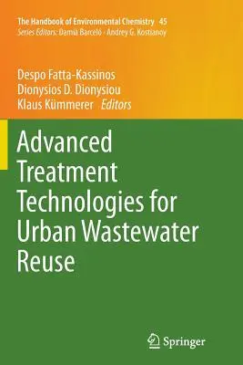 Tecnologías avanzadas de tratamiento para la reutilización de aguas residuales urbanas - Advanced Treatment Technologies for Urban Wastewater Reuse