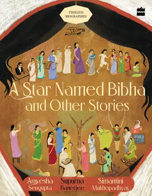 Una estrella llamada Bibha y otras historias: Biografías intemporales - A Star Named Bibha and Other Stories: Timeless Biographies