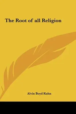 La raíz de toda religión - The Root of all Religion