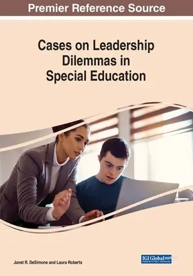 Casos sobre dilemas de liderazgo en educación especial - Cases on Leadership Dilemmas in Special Education