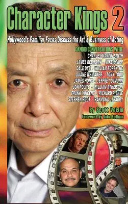 Character Kings 2: Las caras conocidas de Hollywood hablan del arte y el negocio de la interpretación - Character Kings 2: Hollywood's Familiar Faces Discuss the Art & Business of Acting