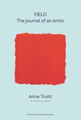 Yield: Diario de un artista - Yield: The Journal of an Artist