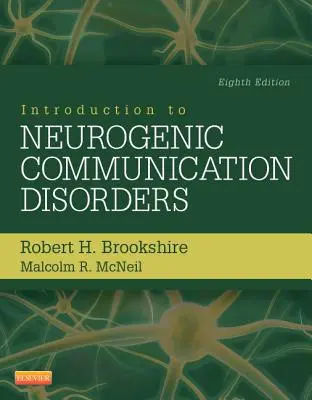 Introducción a los trastornos neurogénicos de la comunicación - Introduction to Neurogenic Communication Disorders