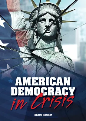 La democracia estadounidense en crisis - American Democracy in Crisis