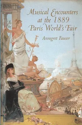 Encuentros musicales en la Exposición Universal de París de 1889 - Musical Encounters at the 1889 Paris World's Fair