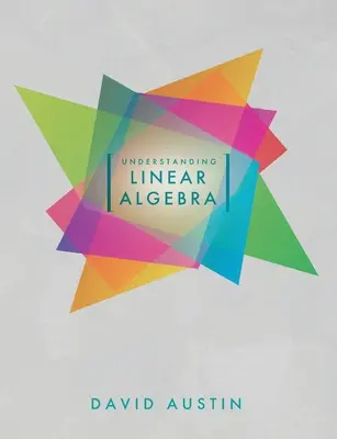 Comprender el álgebra lineal - Understanding Linear Algebra