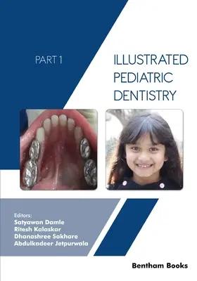 Odontopediatría ilustrada - Parte 1 - Illustrated Pediatric Dentistry - Part 1