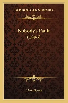 La culpa no es de nadie - Nobody's Fault