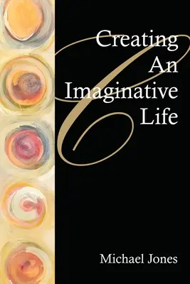 Crear una vida imaginativa - Creating an Imaginative Life