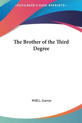 El Hermano del Tercer Grado - The Brother of the Third Degree