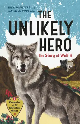 El héroe insólito: la historia de Wolf 8 - The Unlikely Hero: The Story of Wolf 8