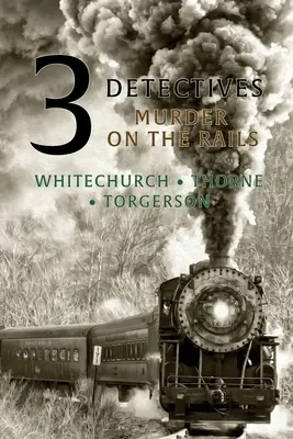 3 Detectives: Asesinato en las vías del tren - 3 Detectives: Murder on the Rails