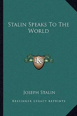 Stalin habla al mundo - Stalin Speaks To The World