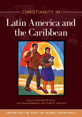 El cristianismo en América Latina y el Caribe - Christianity in Latin America and the Caribbean