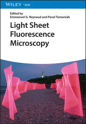 Microscopía de fluorescencia en lámina de luz - Light Sheet Fluorescence Microscopy