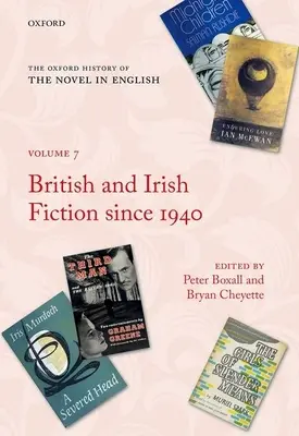 La historia de Oxford de la novela en inglés: Volumen 7: Ficción británica e irlandesa desde 1940 - The Oxford History of the Novel in English: Volume 7: British and Irish Fiction Since 1940