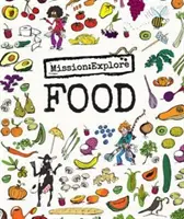 Misión: Explorar los alimentos - Mission: Explore Food