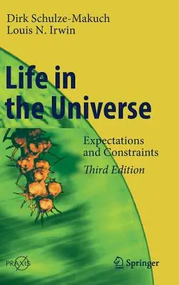 La vida en el Universo: Expectativas y limitaciones - Life in the Universe: Expectations and Constraints