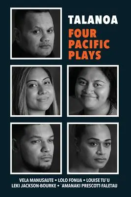 Talanoa: Cuatro obras del Pacífico - Talanoa: Four Pacific Plays