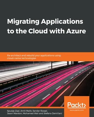 Migración de aplicaciones a la nube con Azure - Migrating Applications to the Cloud with Azure