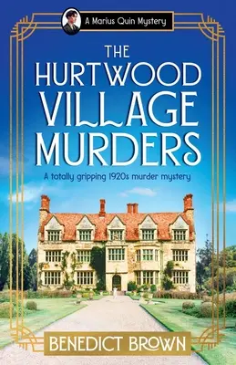 Los asesinatos de Hurtwood Village: Un apasionante misterio de los años veinte - The Hurtwood Village Murders: A totally gripping 1920s murder mystery