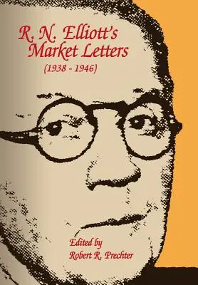 Cartas de mercado de R.N. Elliott: 1938-1946 - R.N. Elliott's Market Letters: 1938-1946