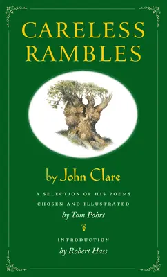 Divagaciones descuidadas: Una selección de sus poemas elegidos e ilustrados por Tom Pohrt - Careless Rambles: A Selection of His Poems Chosen and illustrated by Tom Pohrt