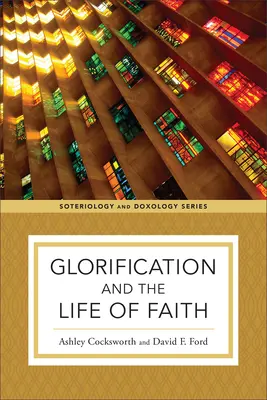 Glorificación y vida de fe - Glorification and the Life of Faith