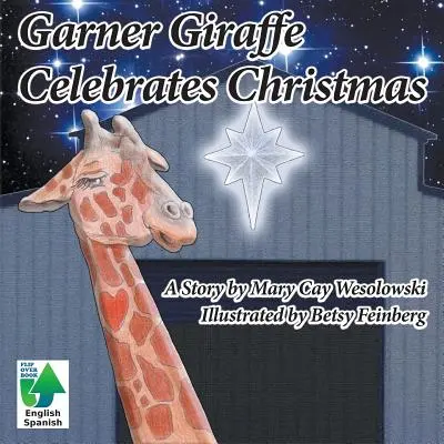 La Jirafa Garner celebra la Navidad - Garner Giraffe Celebrates Christmas