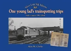 Los viajes de un joven en Trainspotting - One Young Lads Trainspotting Trips