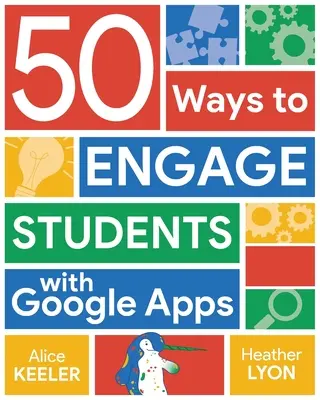 50 maneras de involucrar a los estudiantes con Google Apps - 50 Ways to Engage Students with Google Apps