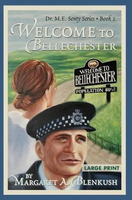 Bienvenido a Bellechester: Libro 2 Serie Dr. M.E. Senty - Welcome to Bellechester: Book 2 Dr. M.E. Senty Series