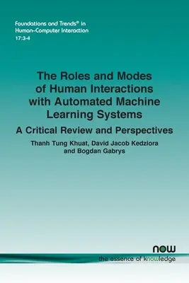 Funciones y modos de interacción humana con los sistemas automatizados de aprendizaje automático: Una revisión crítica y perspectivas - The Roles and Modes of Human Interactions with Automated Machine Learning Systems: A Critical Review and Perspectives