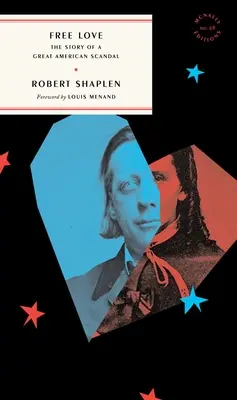 Amor libre: La historia de un gran escándalo americano - Free Love: The Story of a Great American Scandal