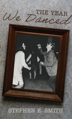 El año que bailamos: Memorias - The Year We Danced: A Memoir