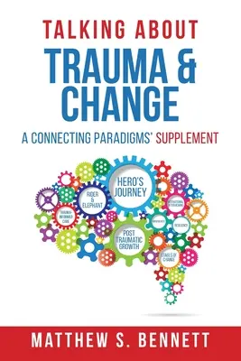 Hablar de trauma y cambio: Suplemento «Conectando paradigmas - Talking about Trauma & Change: A Connecting Paradigms' Supplement