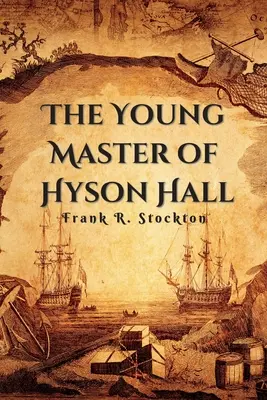 El joven amo de Hyson Hall - The Young Master of Hyson Hall