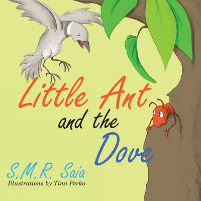 La hormiguita y la paloma: Una buena acción merece otra - Little Ant and the Dove: One Good Turn Deserves Another