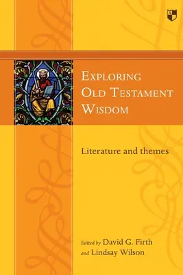 Explorando la sabiduría del Antiguo Testamento - Exploring Old Testament Wisdom